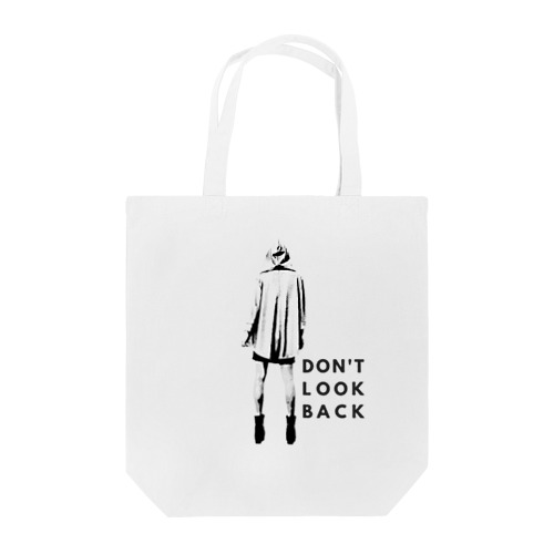 Don't Look Back / 振り向くな Tote Bag