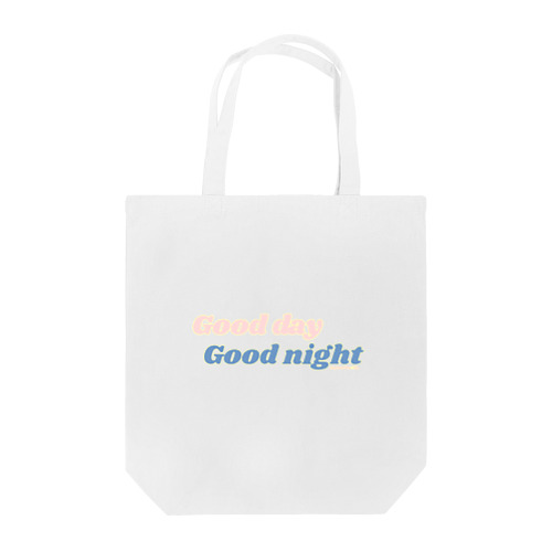 goodday goodnight Tote Bag