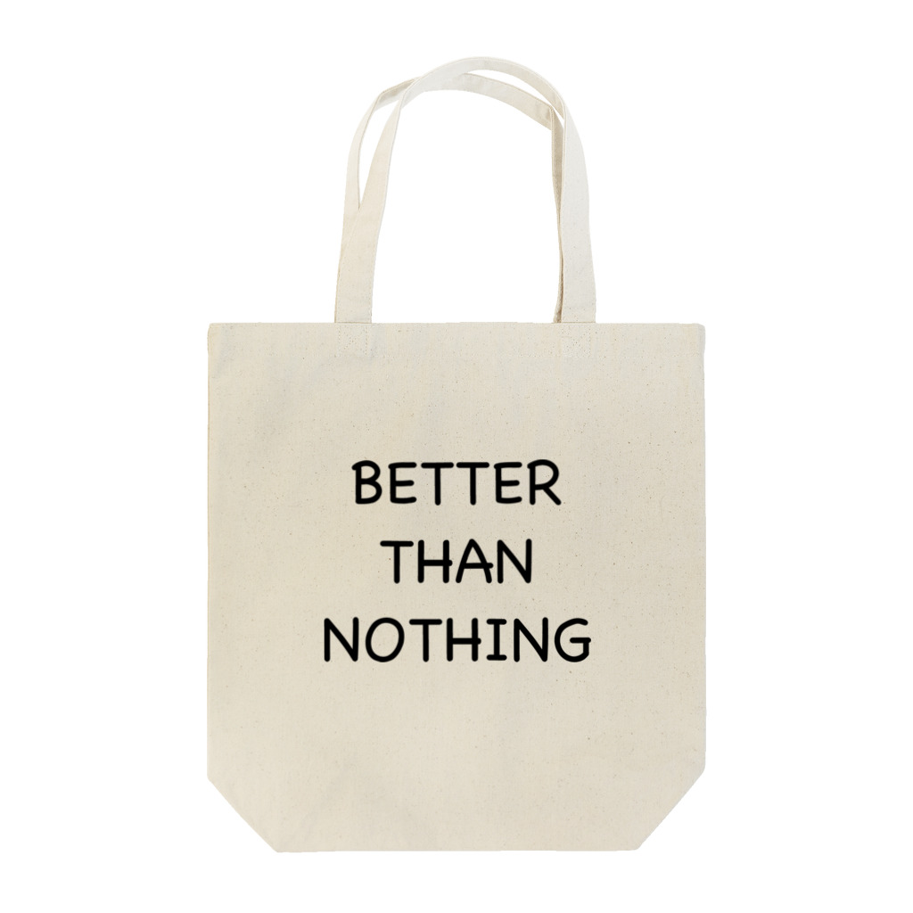 tar0のBETTER THAN NOTHING（何も食べないよりはましです） Tote Bag