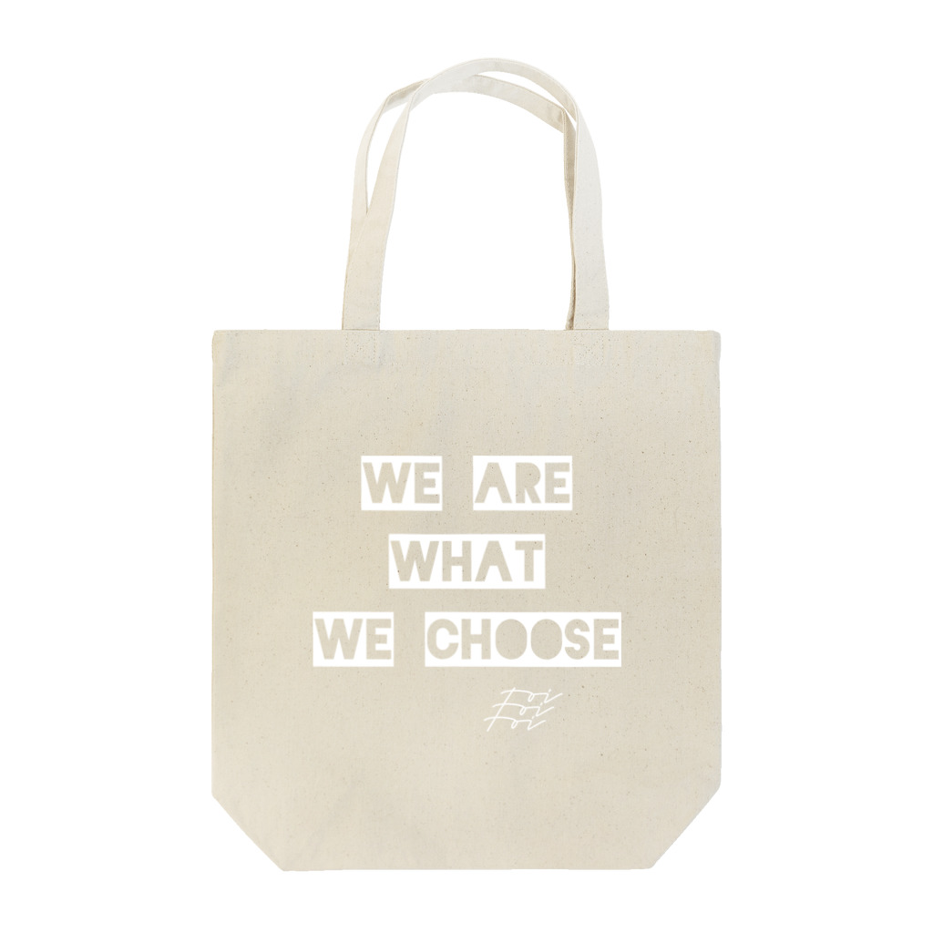 The Innovation ShopのWE ARE WHAT WE CHOOSE / WHITE Tote Bag