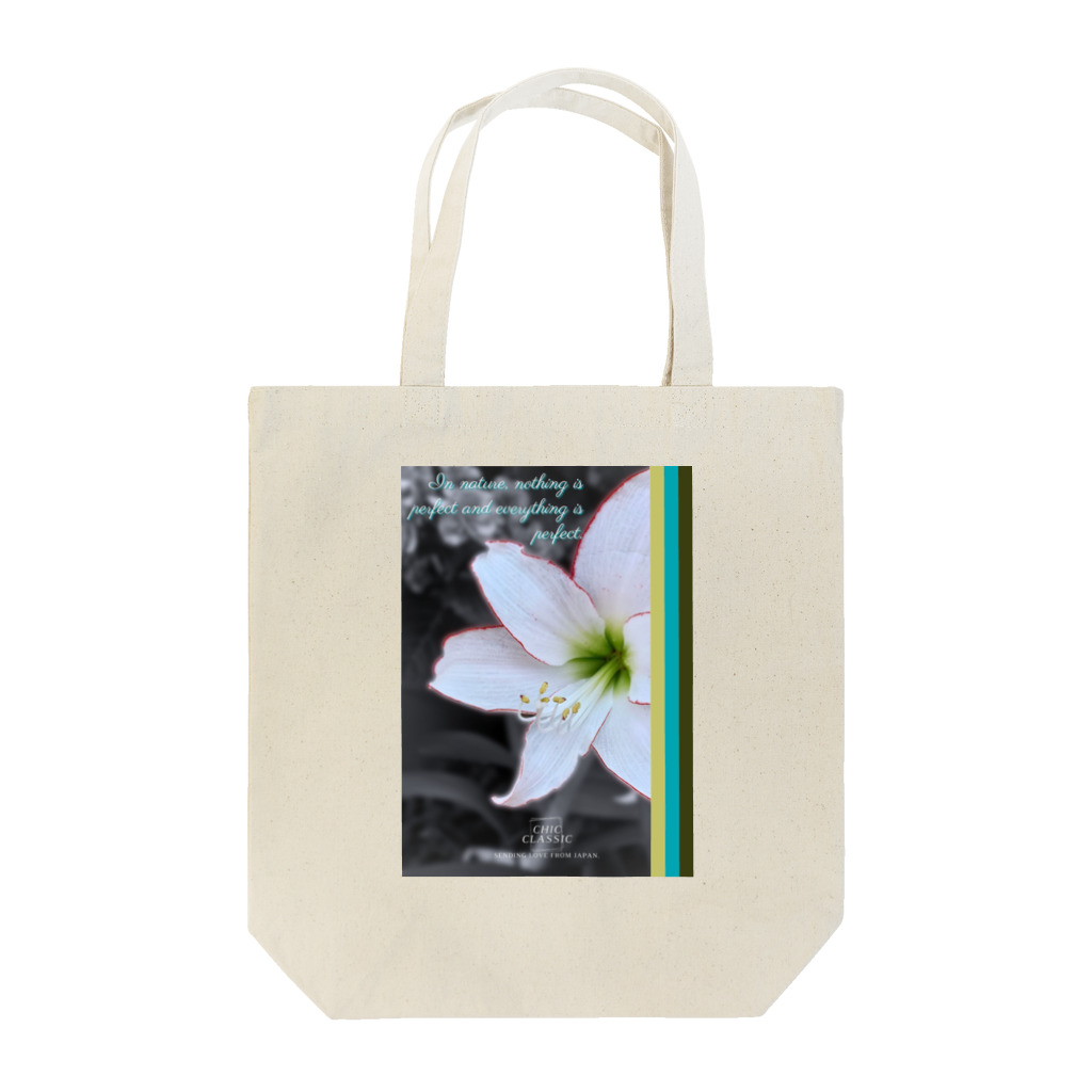 ChicClassic（しっくくらしっく）のお花・In nature, nothing is perfect and everything is perfect. Tote Bag