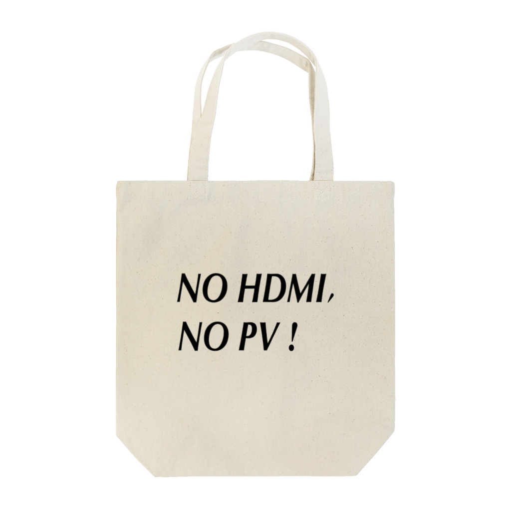 TVmanApparelのNO HDMI,NO PV! Tote Bag