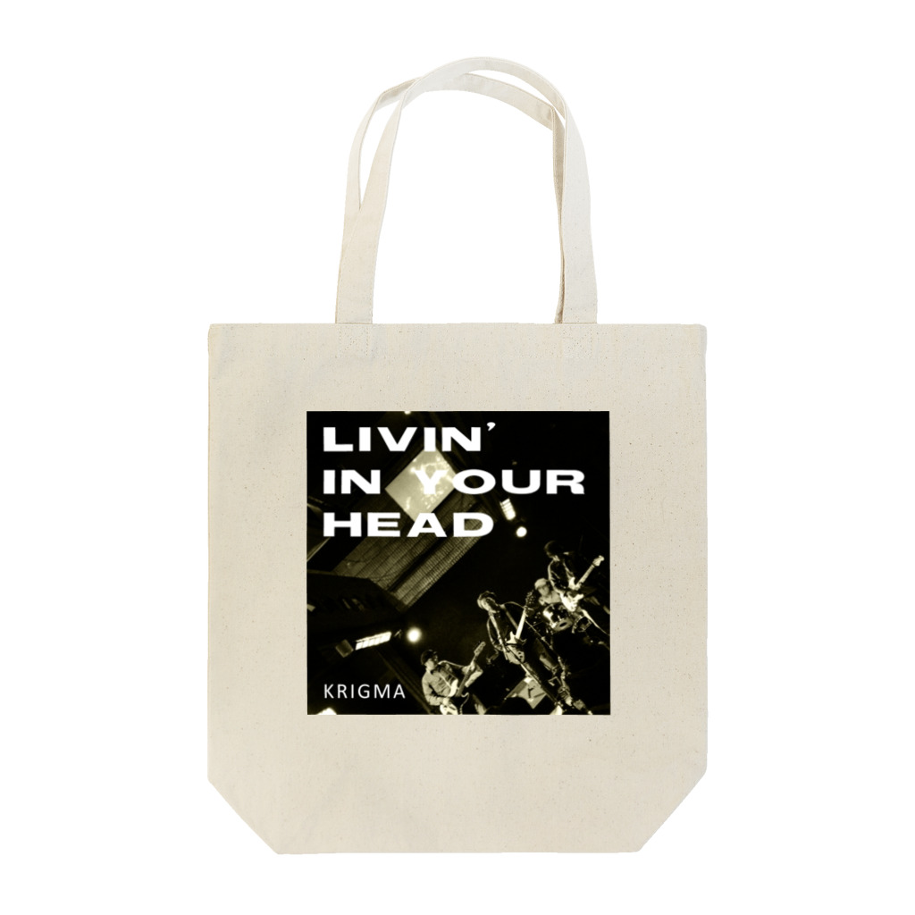 krigmaのLIVIN' IN YOUR HEAD Tote Bag