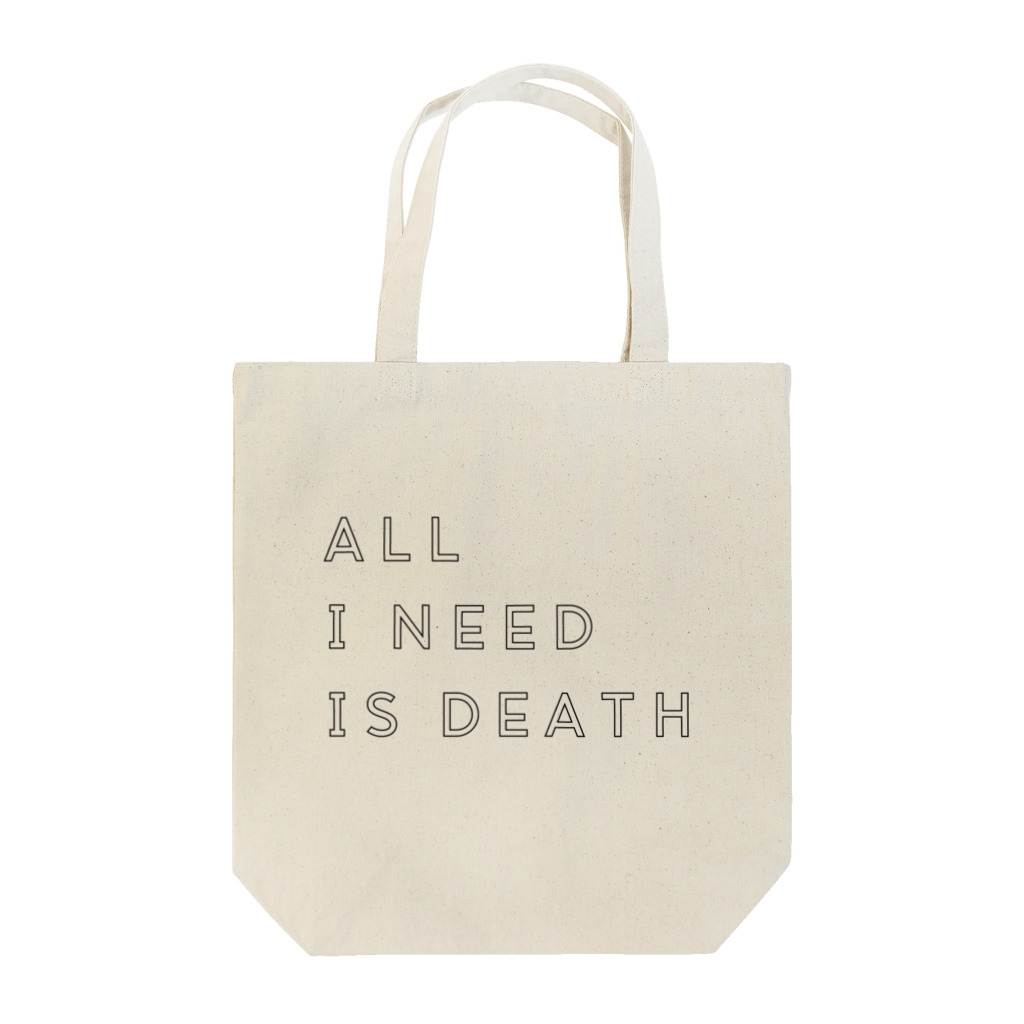 deaddy_daddyのALL I NEED IS DEATH 006 トートバッグ