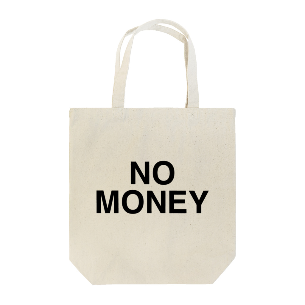TOKYO LOGOSHOP 東京ロゴショップのNO MONEY-ノーマネー- Tote Bag