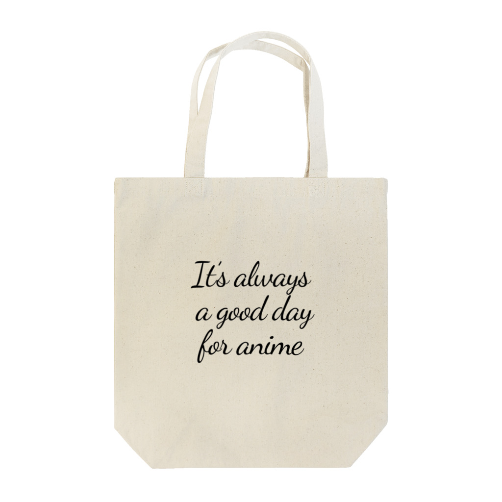 IMINfiniteのIt's always a good day for anime アニメなら毎日でもいいよね Tote Bag