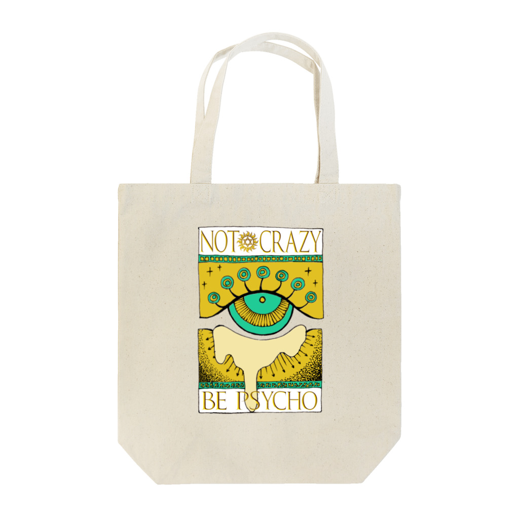 Paint 'em allのNot crazy be psycho　おめめ Tote Bag