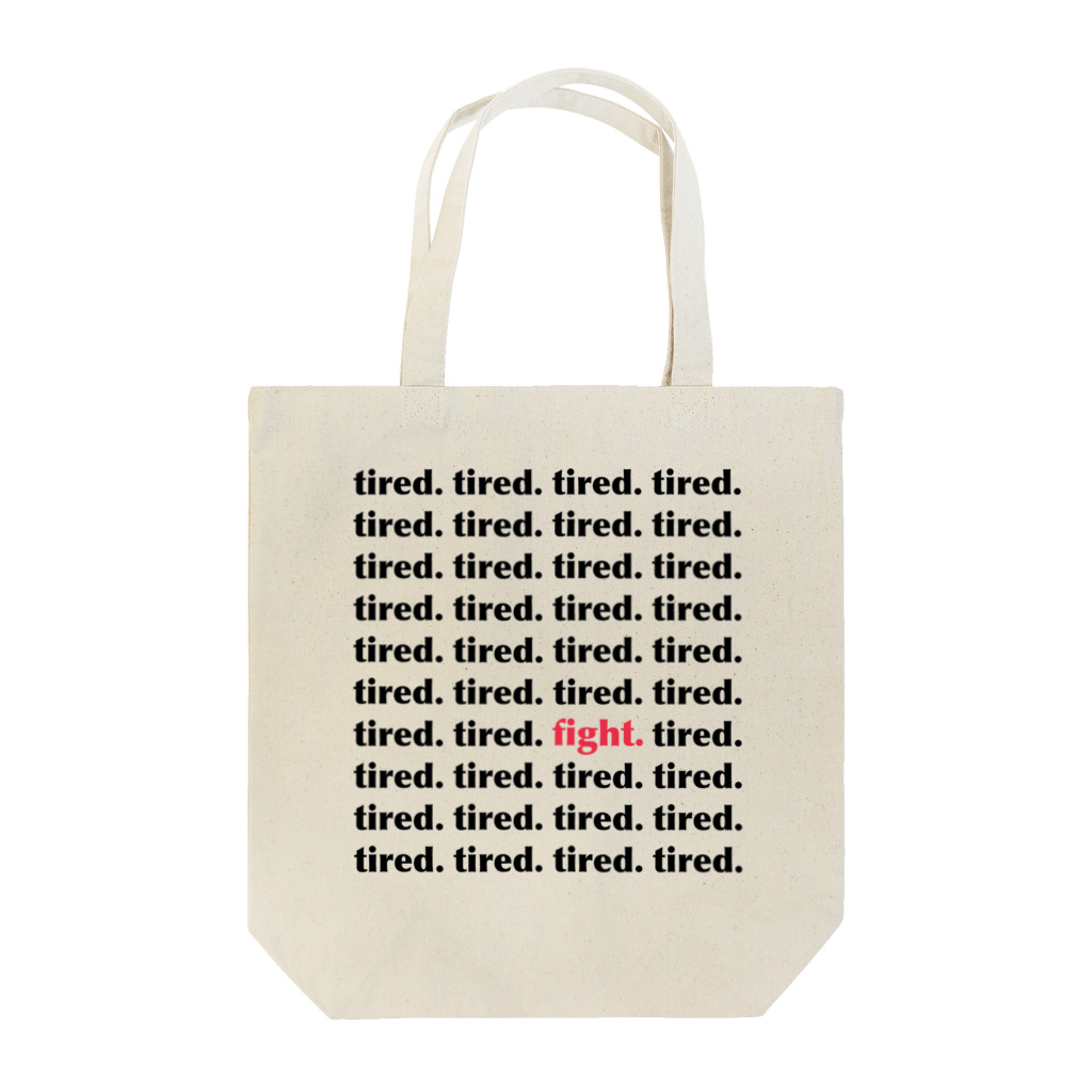 tired.のたまには頑張るtired. Tote Bag