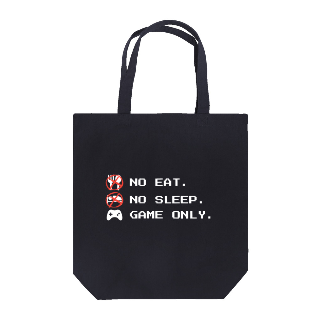 GAME ITEM SHOPのno eat,no sleep,game only Tote Bag