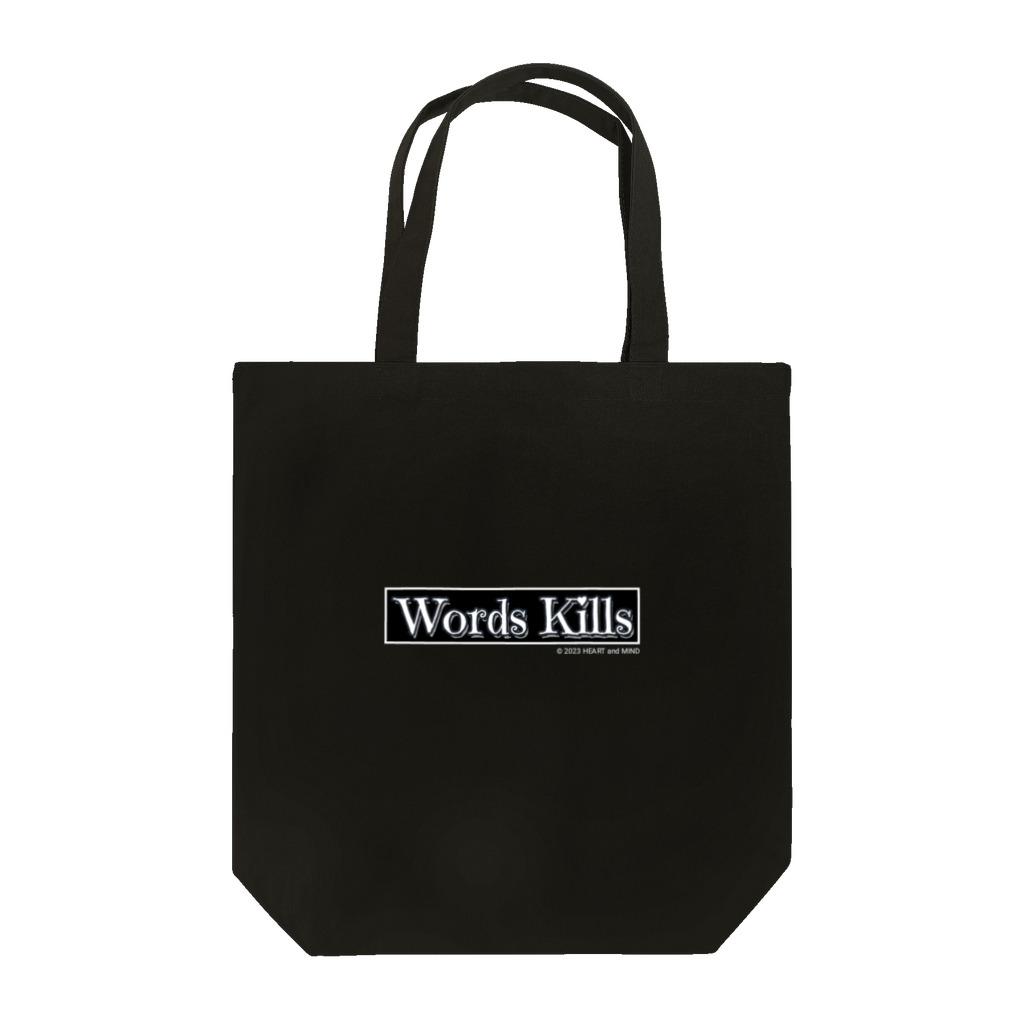 HEART and MINDのWords Kills トートバッグ