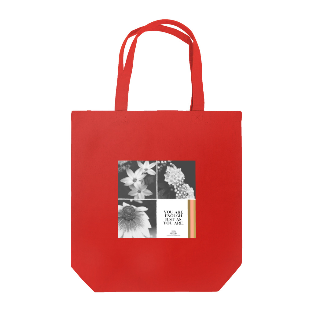 ChicClassic（しっくくらしっく）のお花・You are enough just as you are. Tote Bag