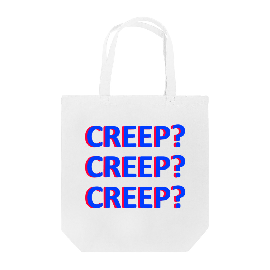 CREEP_CREEPのCREEP? Tote Bag