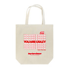 クレイジーチッパカンパニーのYOU ARE CRAZY Tote Bag