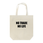 ニポトレ本舗☆投資家とトレーダーに捧ぐのノートレード・ノーライフ。NO TRADE NO LIFE Tote Bag