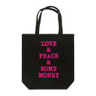 猫山アイス洋品店のLOVE & PEACE & SOME MONEY Tote Bag