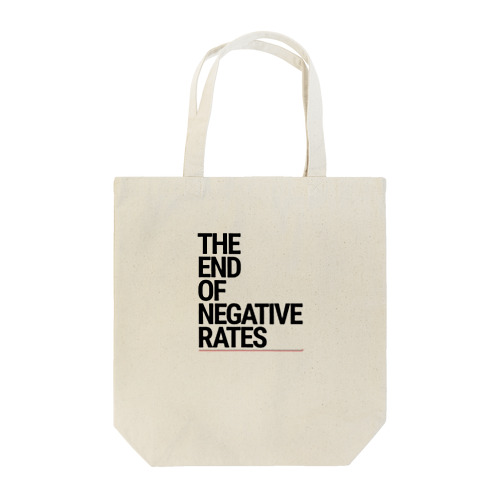 The End of Negative Rates Tote Bag