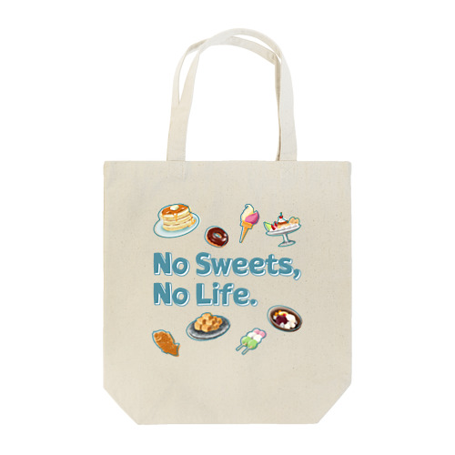 No Sweets,No Life. Tote Bag