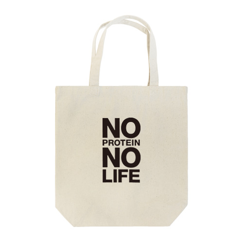 NO PROTEIN NO LIFE Tote Bag