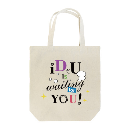 iDeU is waiting for you!（テキスト黒） Tote Bag