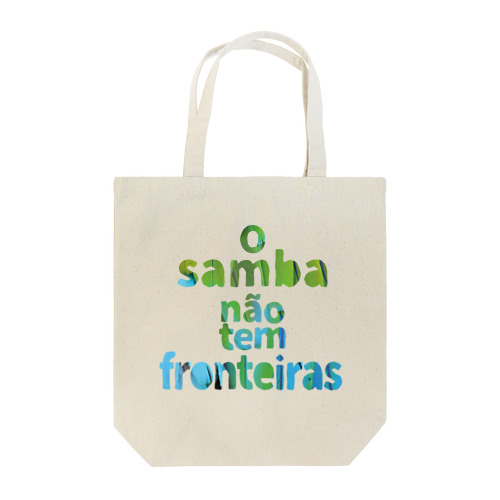 O samba não tem fronteiras Tote Bag