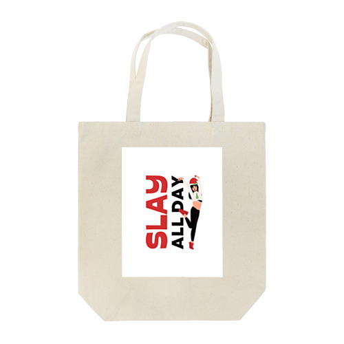 SLAY ALL DAY Tote Bag