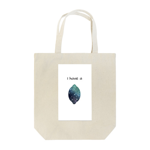 I have a Tote Bag