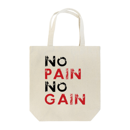 No Pain No Gain Tote Bag