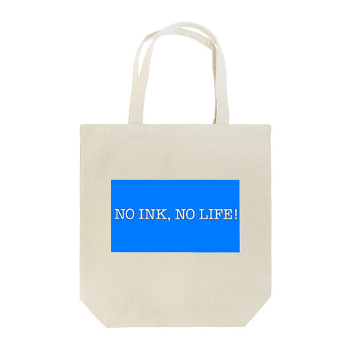 NO INK, NO LIFE! トートバッグ