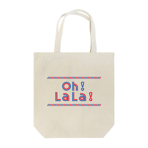 Oh！LaLa！・オー！ララァ～！（トリコロール） Tote Bag