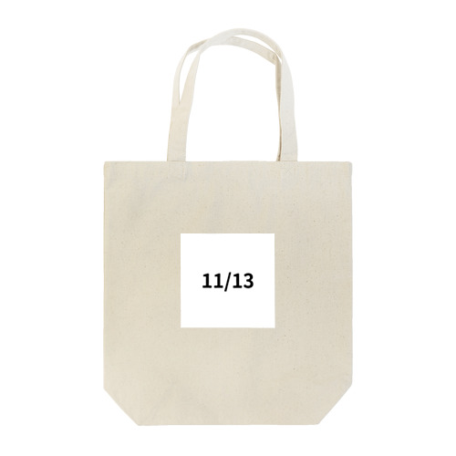 日付グッズ　11/13 バージョン Tote Bag