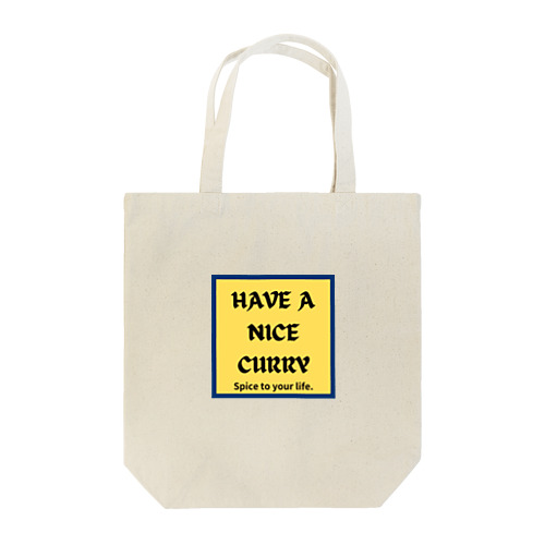HAVE A NICE CURRY Tote Bag