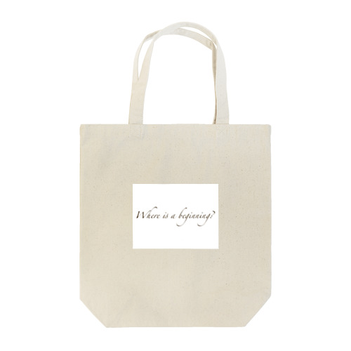 Where is a beginning?(茶色) Tote Bag