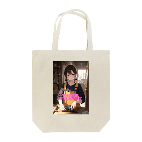 "I'm a beginner, but I'll do my best!" Tote Bag
