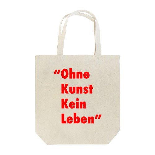  "Ohne Kunst Kein Leben" Tote Bag