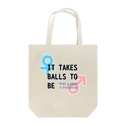 「It Takes Balls to be Trans」 Tote Bag