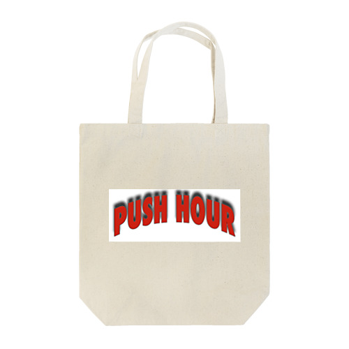 PUSH HOUR Tote Bag
