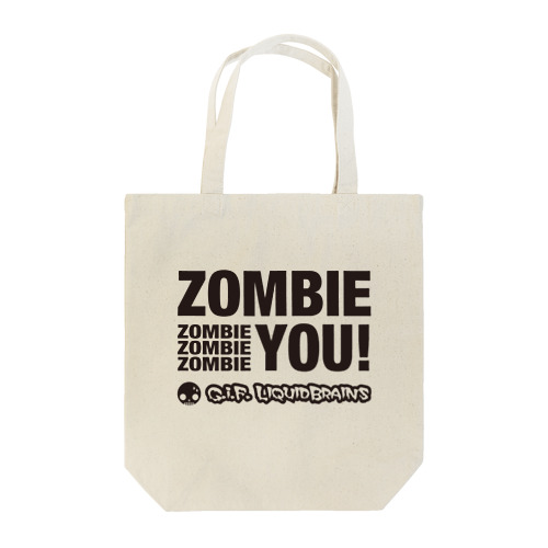 Zombie You! (black print) Tote Bag