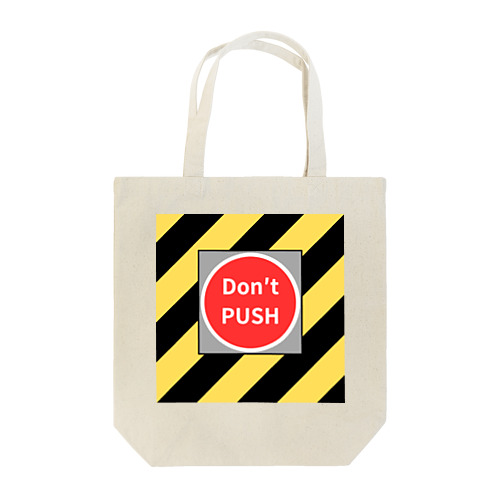 Don't PUSH Tote Bag