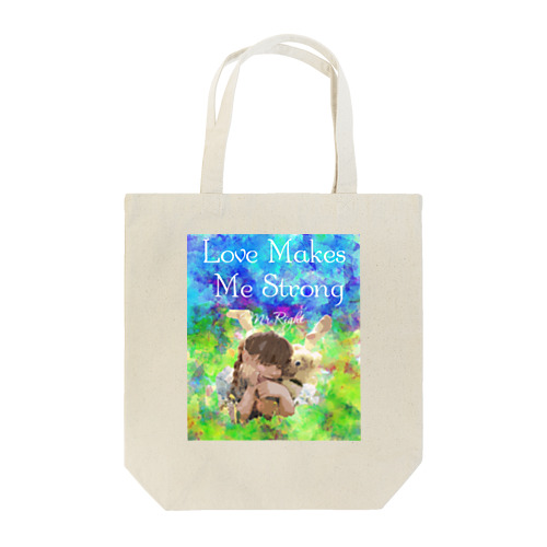 Love Makes Me Strong Tote Bag