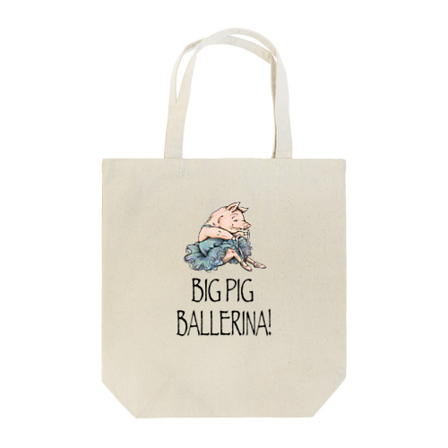 BIG PIG BALLERINA! Tote Bag
