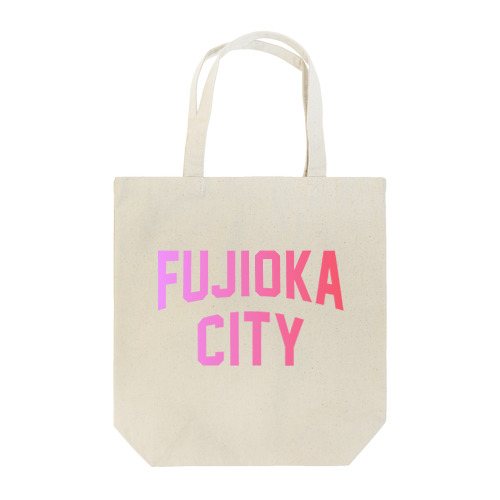 藤岡市 FUJIOKA CITY Tote Bag