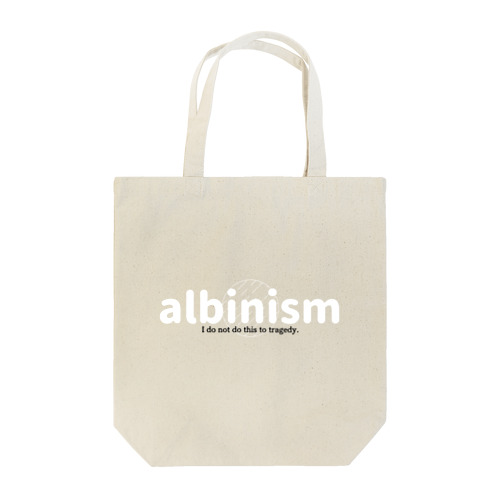I do not do this albinism to tragedy. Tote Bag
