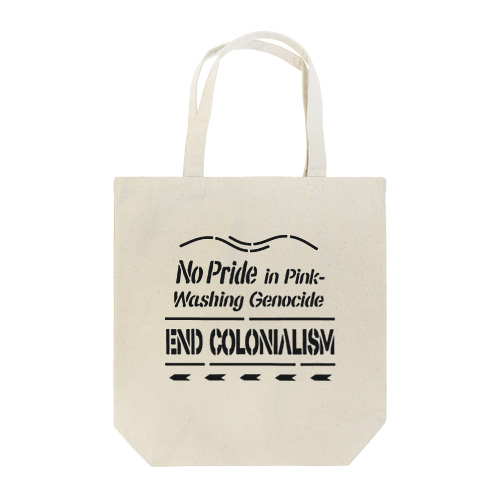No Pride in Pinkwashing Genocide, END COLONIALISM Tote Bag