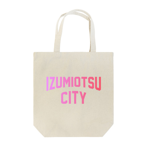 泉大津市 IZUMIOTSU CITY Tote Bag