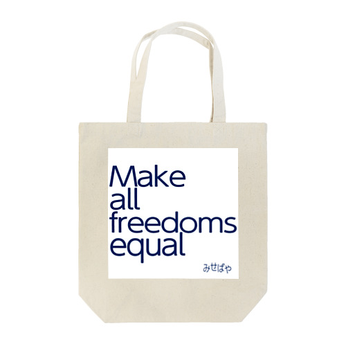 Make all freedoms equal Tote Bag