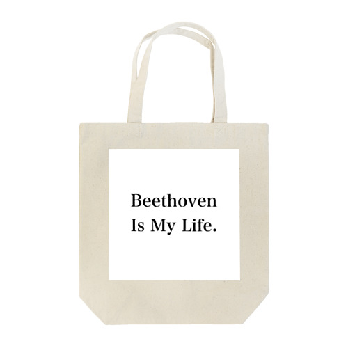 Beethoven  is my Life Tote Bag