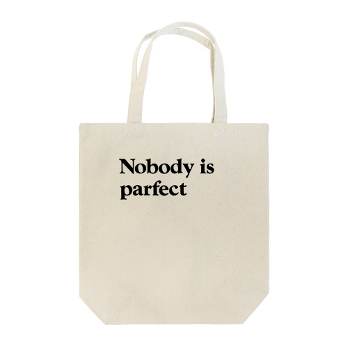 Nobody is parfect Tote Bag