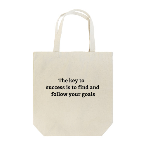 成功の鍵は、自分の目標を見つけ、それに従うことである トートバッグ
