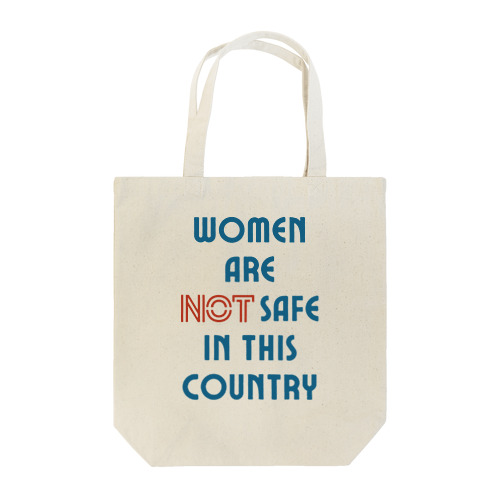 Women Are Not Safe in This Country トートバッグ