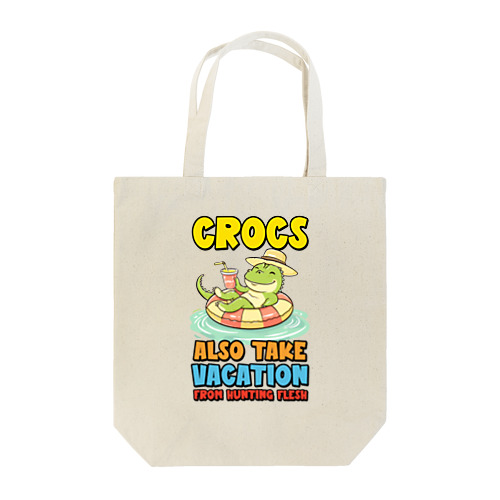 ワニさんも人間狩りから休暇を取っている Tote Bag